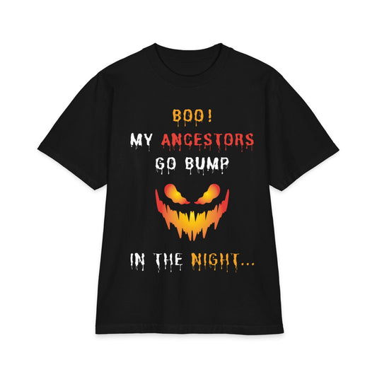 My Ancestors go BUMP in the Night Graphic Tee – Divinely Engineered Spiritual Streetwear