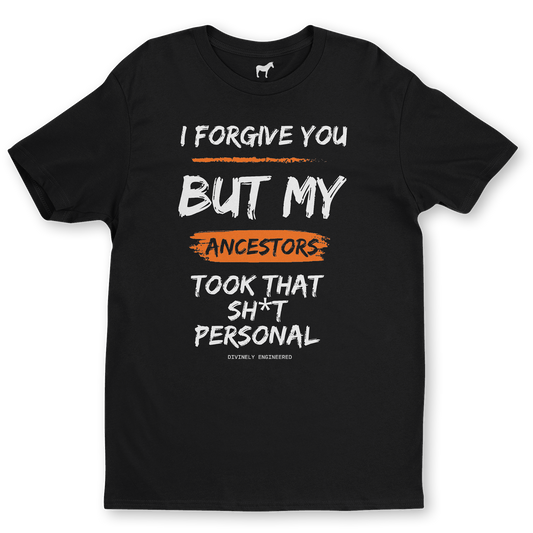 "My Ancestors Took That Personal" Graphic Tee – Divinely Engineered Spiritual Streetwear