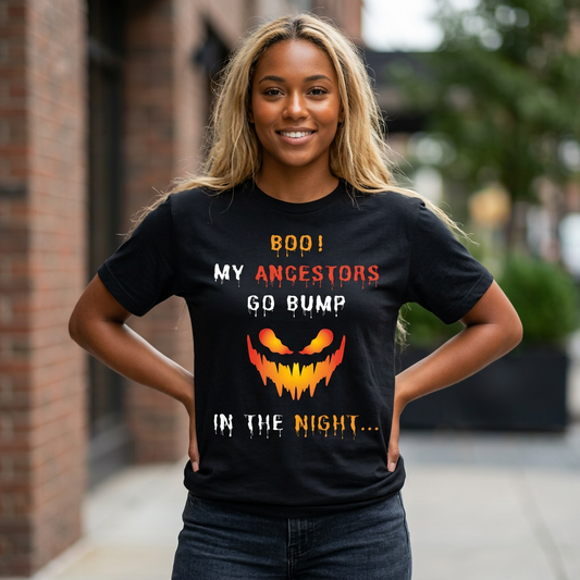 My Ancestors go BUMP in the Night Graphic Tee – Divinely Engineered Spiritual Streetwear